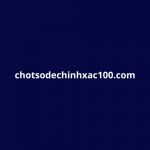 chotsodechinhxac100
